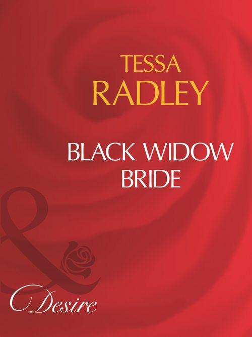 Black Widow Bride (Mills &amp; Boon Desire): First edition