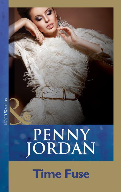 Time Fuse (Mills &amp; Boon Modern): First edition
