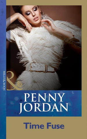 Time Fuse (Mills &amp; Boon Modern): First edition