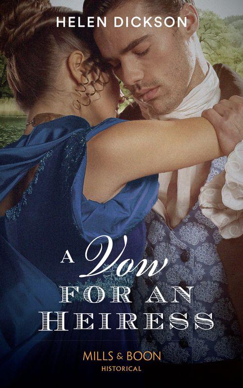 A Vow For An Heiress (Mills & Boon Historical) (9781474088633)