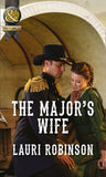 The Major's Wife (Mills & Boon Historical): First edition (9781472043580)
