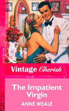 The Impatient Virgin (Mills & Boon Vintage Cherish): First edition (9781472067432)