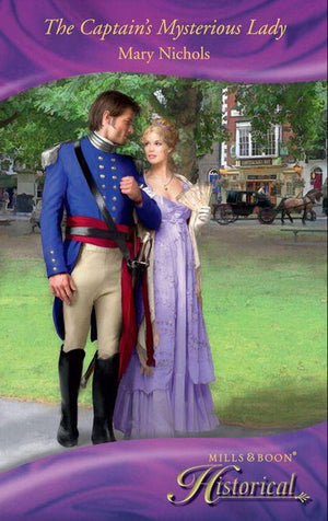 The Piccadilly Gentlemen&#39;s Club - The Captain&#39;s Mysterious Lady (Mills &amp; Boon Historical) (The Piccadilly Gentlemen&#39;s Club, Book 1): First edition