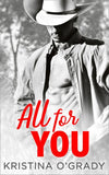 All For You: A steamy second chance romance (The Copeland Ranch Trilogy, Book 3): First edition (9781474035507)