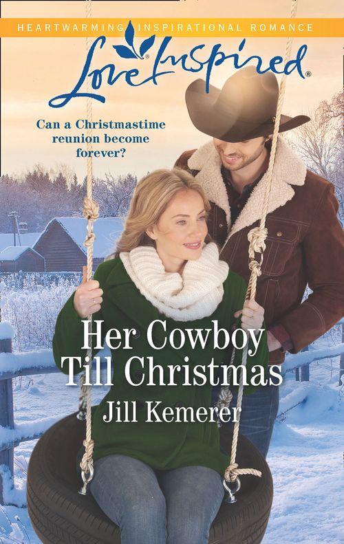 Wyoming Sweethearts - Her Cowboy Till Christmas (Mills &amp; Boon Love Inspired) (Wyoming Sweethearts, Book 1)