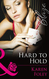 Hard to Hold (Mills & Boon Blaze) (The U.S. Marshals, Book 1): First edition (9781472046888)