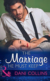 The Marriage He Must Keep (Mills & Boon Modern) (The Wrong Heirs, Book 0) (9781474043328)