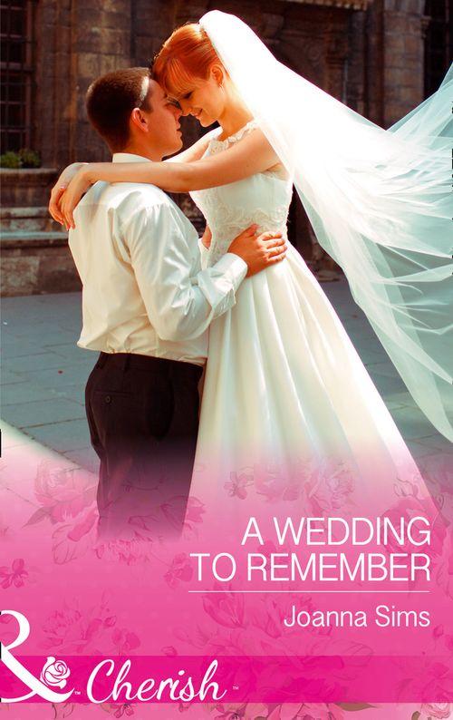 The Brands of Montana - A Wedding To Remember (Mills &amp; Boon Cherish) (The Brands of Montana, Book 6)