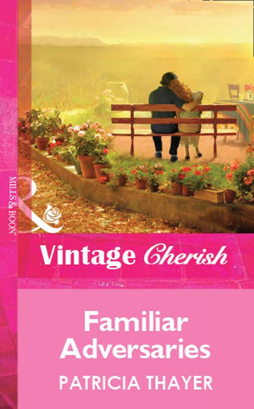 Familiar Adversaries (Mills &amp; Boon Vintage Cherish): First edition
