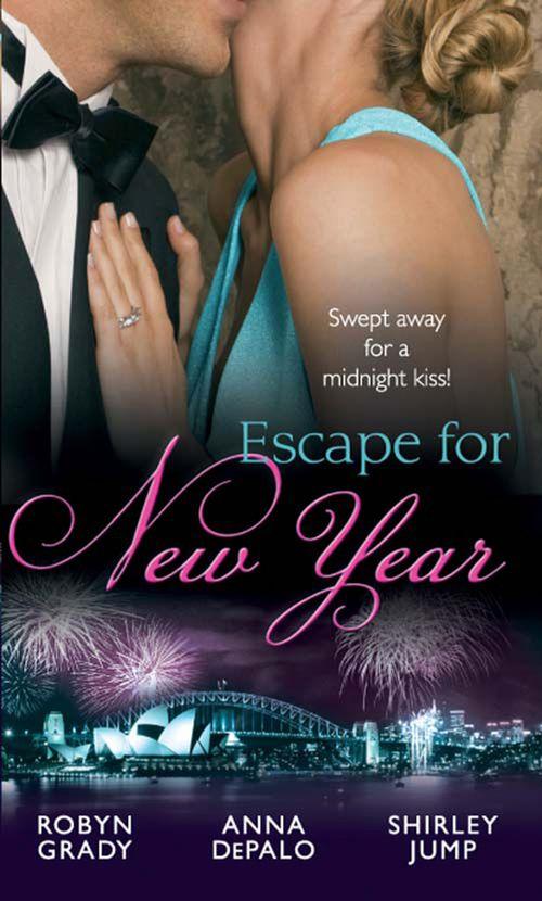 Escape for New Year: Amnesiac Ex, Unforgettable Vows / One Night with Prince Charming / Midnight Kiss, New Year Wish: First edition
