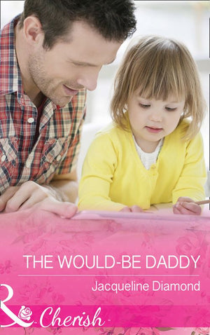 Safe Harbor Medical - The Would-Be Daddy (Mills &amp; Boon Cherish) (Safe Harbor Medical, Book 17)