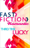 Third Time Lucky (Fast Fiction): First edition (9781472075079)