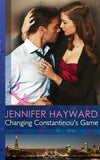 Changing Constantinou's Game (Mills & Boon Modern): First edition (9781472042934)