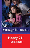 Nanny 911 (Mills & Boon Intrigue) (The Precinct: SWAT, Book 3): First edition (9781472035974)