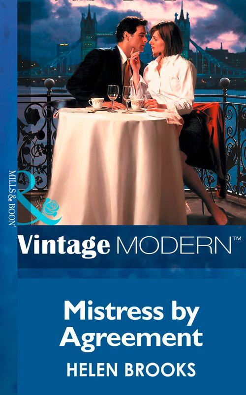 In Love with Her Boss - Mistress by Agreement (Mills &amp; Boon Modern) (In Love with Her Boss, Book 3): First edition
