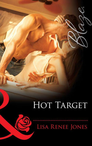 Hot Target (Mills &amp; Boon Blaze): First edition
