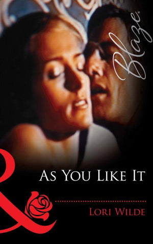 As You Like It (Mills &amp; Boon Blaze): First edition