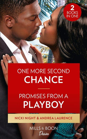 One More Second Chance / Promises From A Playboy: One More Second Chance (Blackwells of New York) / Promises from a Playboy (Switched!) (9780263282993)