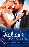 The Italian's Deal For I Do (Mills & Boon Modern) (Society Weddings, Book 1): First edition (9781472098573)