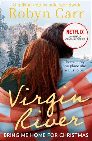 A Virgin River Novel - Bring Me Home For Christmas (A Virgin River Novel, Book 14): First edition