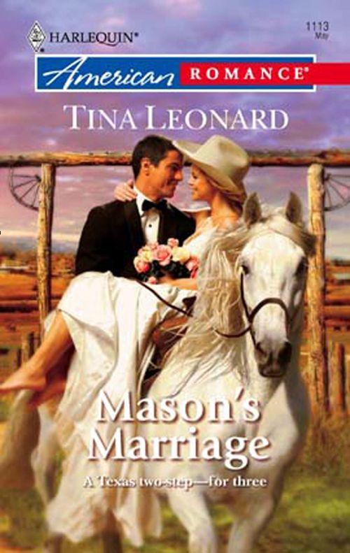 Mason&#39;s Marriage (Mills &amp; Boon American Romance): First edition