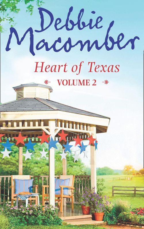 Heart of Texas Volume 2: Caroline&#39;s Child (Heart of Texas, Book 3) / Dr. Texas (Heart of Texas, Book 4): First edition