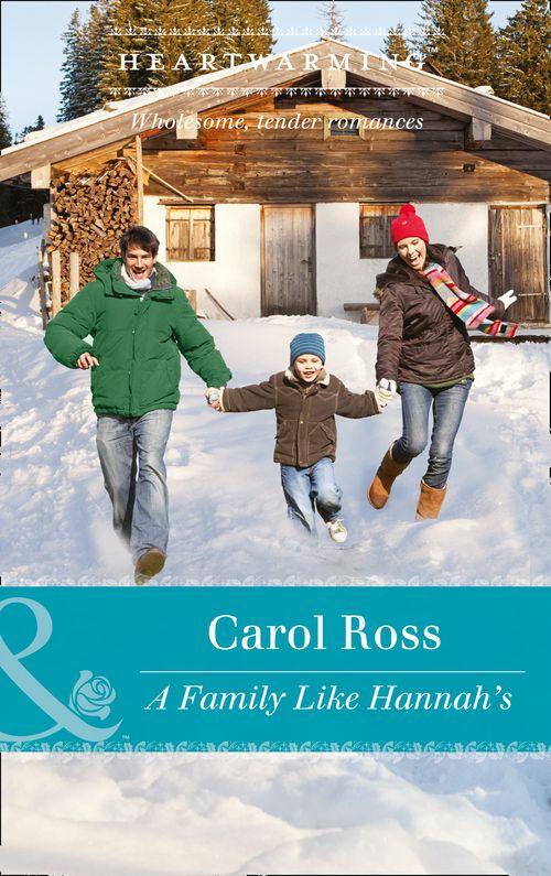Seasons of Alaska - A Family Like Hannah&#39;s (Mills &amp; Boon Heartwarming) (Seasons of Alaska, Book 4)