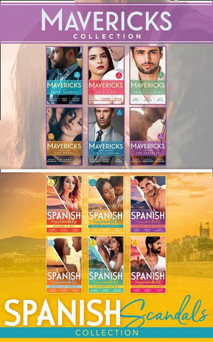 The Maverick Collection And Spanish Scandals Collection (Mills &amp; Boon Collections)