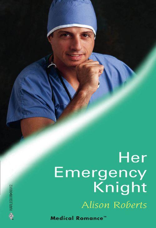Her Emergency Knight (Mills &amp; Boon Medical)