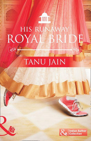 His Runaway Royal Bride: First edition (9789351064794)