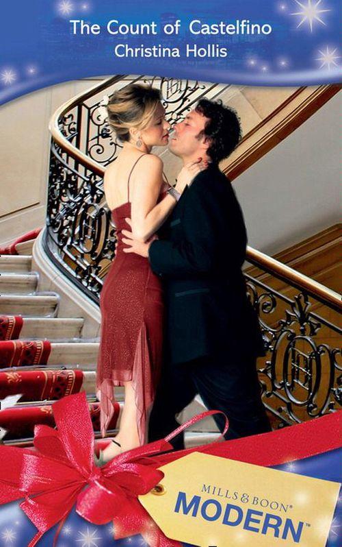 The Count Of Castelfino (Mills &amp; Boon Modern): First edition