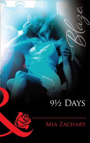 9½ Days (Mills &amp; Boon Blaze): First edition