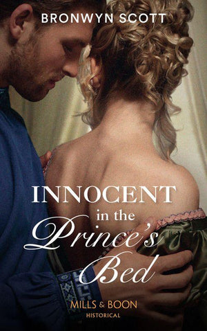 Russian Royals of Kuban - Innocent In The Prince&#39;s Bed (Mills &amp; Boon Historical) (Russian Royals of Kuban, Book 2)