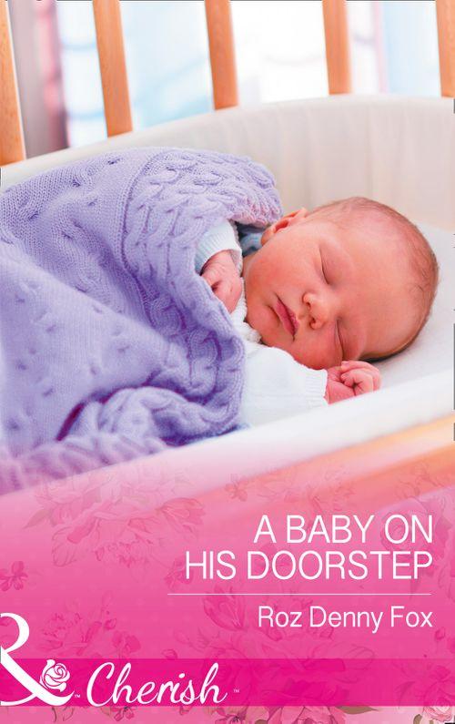 A Baby On His Doorstep (Mills &amp; Boon Cherish)