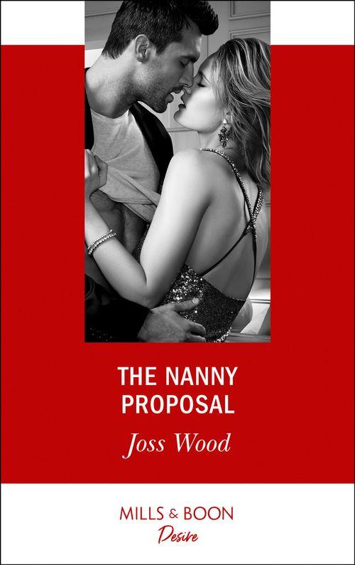 Texas Cattleman&#39;s Club: The Impostor - The Nanny Proposal (Mills &amp; Boon Desire) (Texas Cattleman&#39;s Club: The Impostor, Book 6)