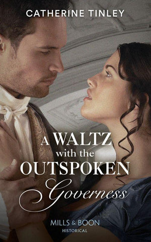A Waltz With The Outspoken Governess (9780263283716)