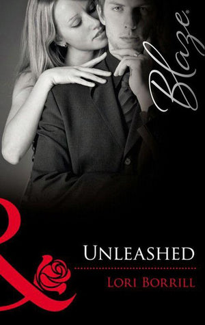 Unleashed (Mills &amp; Boon Blaze): First edition