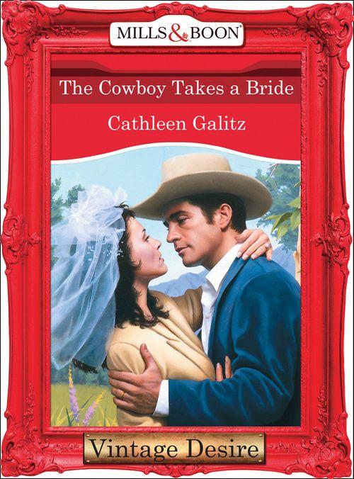 The Bridal Bid - The Cowboy Takes A Bride (Mills &amp; Boon Desire) (The Bridal Bid, Book 1): First edition