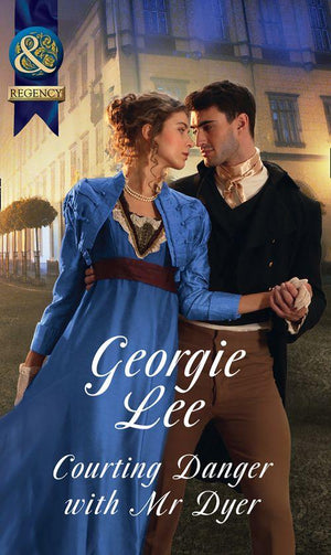 Scandal and Disgrace - Courting Danger With Mr Dyer (Mills &amp; Boon Historical) (Scandal and Disgrace)