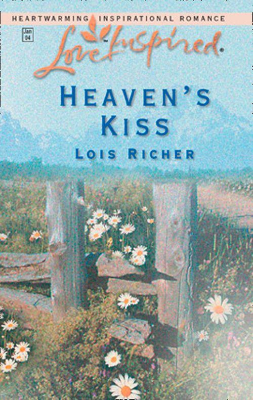 Heaven&#39;s Kiss (Mills &amp; Boon Love Inspired): First edition