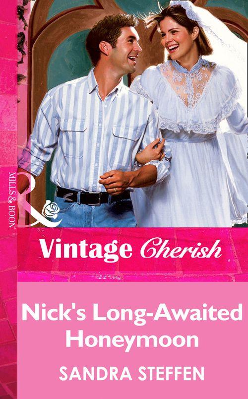Nick&#39;s Long-Awaited Honeymoon (Mills &amp; Boon Vintage Cherish): First edition