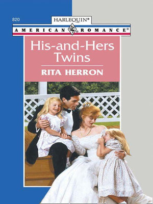His-And-Hers Twins (Mills &amp; Boon American Romance): First edition
