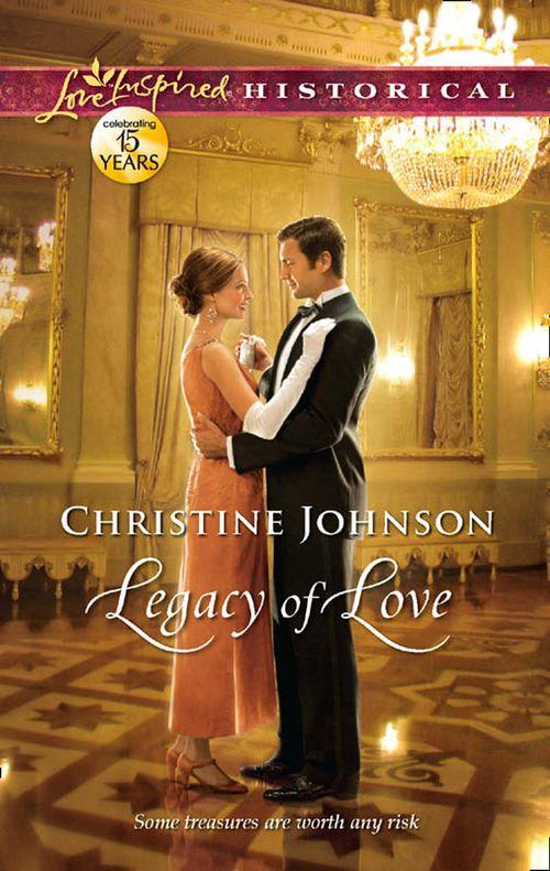 Legacy Of Love (Mills &amp; Boon Love Inspired Historical): First edition