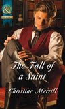 The Fall Of A Saint (Mills & Boon Historical) (The Sinner and the Saint, Book 2): First edition (9781472043627)