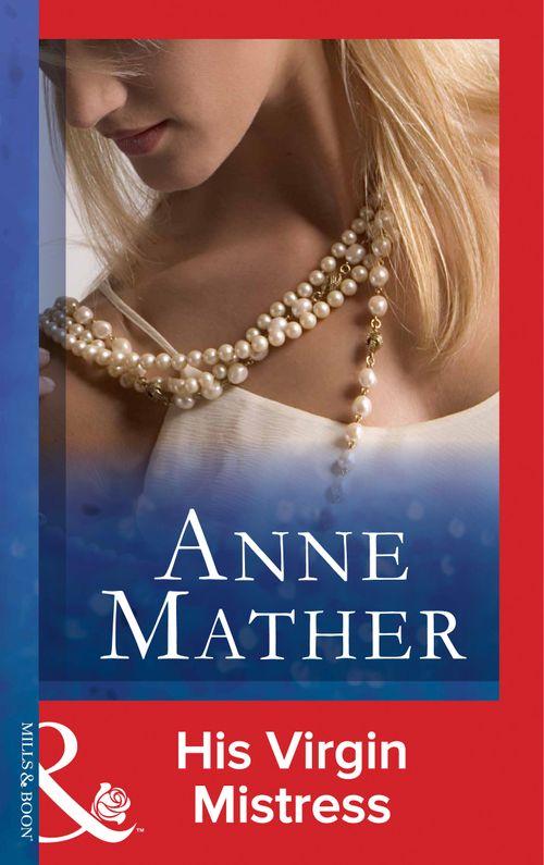 His Virgin Mistress (Mills &amp; Boon Modern): First edition