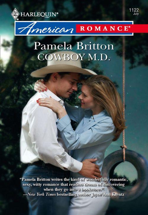 Cowboy M.D. (Mills &amp; Boon American Romance): First edition