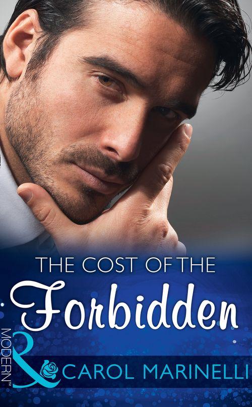 Irresistible Russian Tycoons - The Cost Of The Forbidden (Mills &amp; Boon Modern) (Irresistible Russian Tycoons, Book 2)