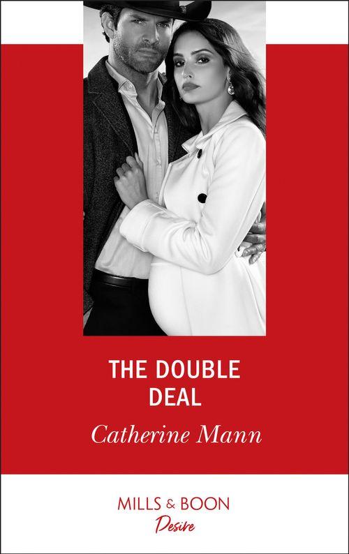 Alaskan Oil Barons - The Double Deal (Mills &amp; Boon Desire) (Alaskan Oil Barons, Book 2)