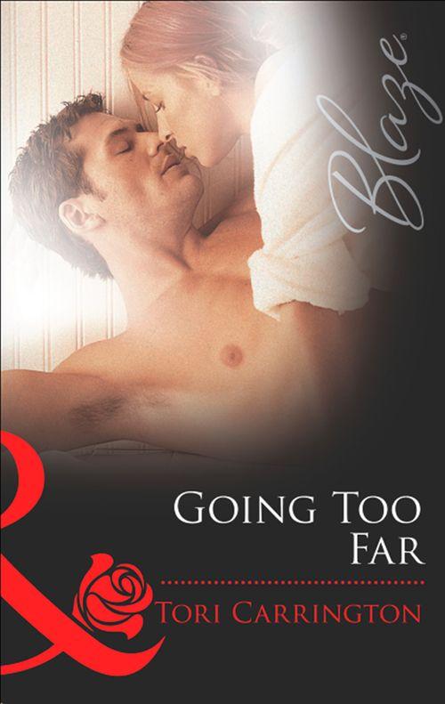 Legal Affairs - Going Too Far (Mills &amp; Boon Blaze) (Legal Affairs, Book 2): First edition