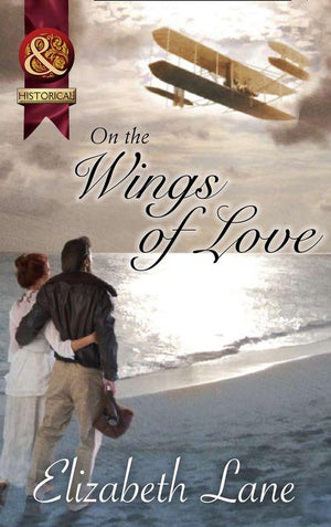 On The Wings Of Love (Mills &amp; Boon Superhistorical): First edition